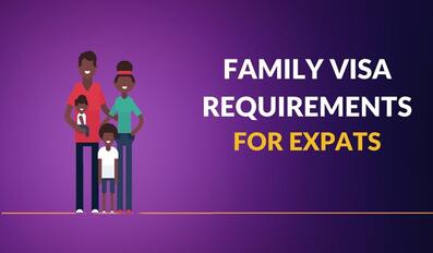 Family Visa Requirements for Expats